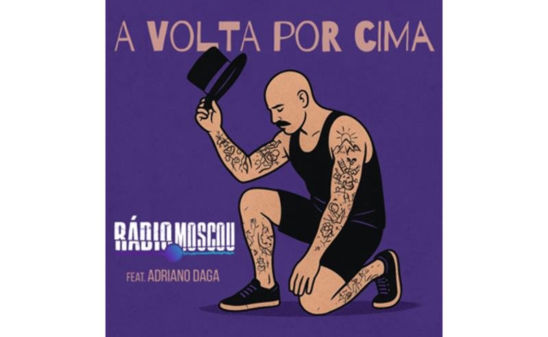 “A Volta por Cima”: Rádio Moscou apresenta novo vocalista em single que fala sobre superação